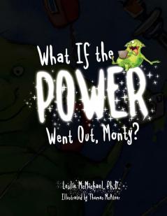 What If the POWER Went Out Monty?