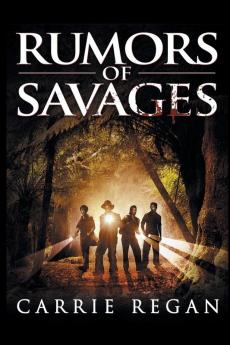 Rumors of Savages