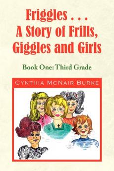 Friggles... a Story of Frills Giggles and Girls