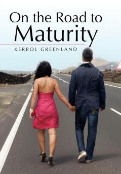 On the Road to Maturity