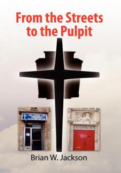 From the Streets to the Pulpit