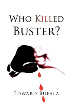 Who Killed Buster?