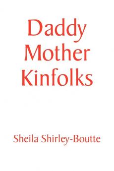 Daddy Mother Kinfolks