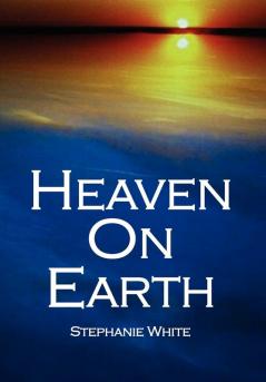 Heaven On Earth