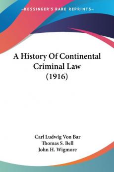 A History Of Continental Criminal Law (1916)