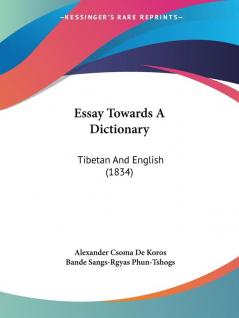 Essay Towards A Dictionary: Tibetan And English (1834)