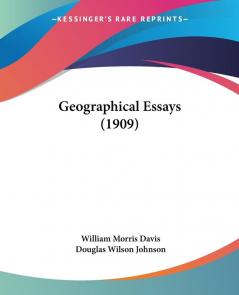 Geographical Essays (1909)