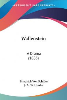 Wallenstein: A Drama (1885)