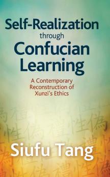 Self-Realization through Confucian Learning