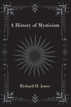 A History of Mysticism