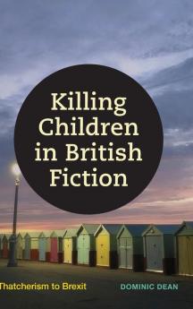 Killing Children in British Fiction