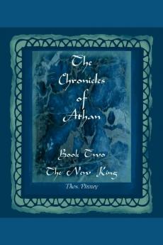 The New King - Book Two of the Chronicles of Athan