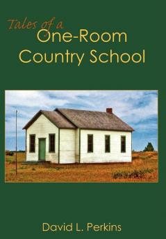 Tales of a One-Room Country School