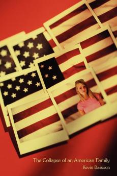 The Collapse of an American Family