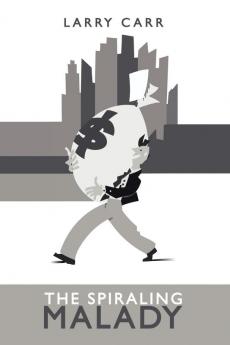 The Spiraling Malady