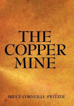 The Copper Mine