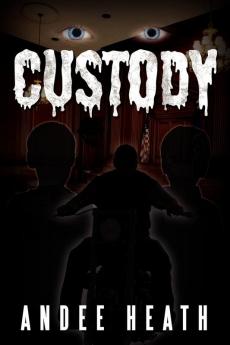 Custody