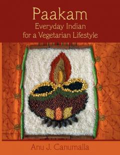 Paakam: Everyday Indian for a Vegetarian Lifestyle