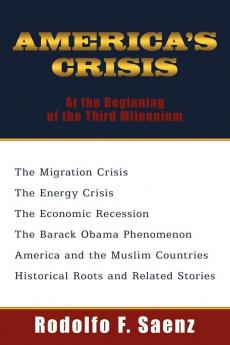 America's Crisis: At the Beginning of the Third Milennium