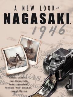 A New Look at Nagasaki 1946