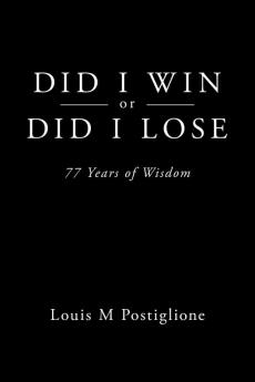 Did I Win or Did I Lose