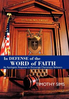 In Defense of the Word of Faith