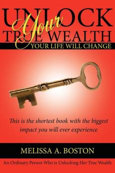 Unlock Your True Wealth