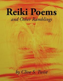 Reiki Poems and Other Ramblings