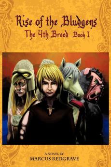 The 4th Breed: Book 1: Rise of the Bludgens