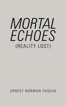 Mortal Echoes (Reality Lost)