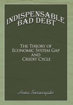 Indispensable Bad Debt