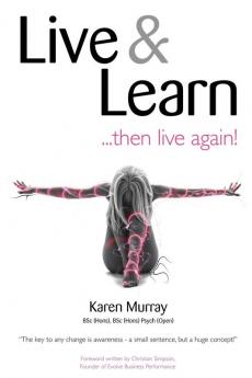 Live and Learn ..... Then Live Again