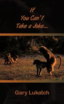 If You Can't Take a Joke...