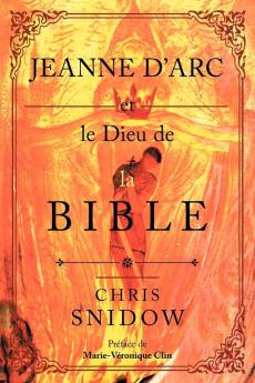 Jeanne D'Arc Et Le Dieu De La Bible