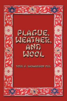 PLAGUE WEATHER AND WOOL