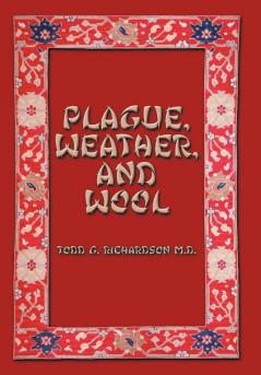 Plague Weather and Wool