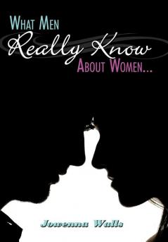 What Men Really Know About Women...