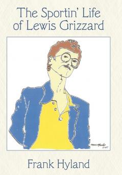 The Sportin' Life of Lewis Grizzard