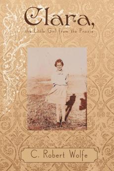 Clara the Little Girl from the Prairie