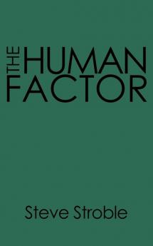 The Human Factor