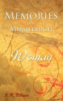 Memories of a Missillmich Woman