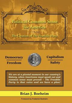 Political Common Sense for America