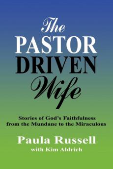 The Pastor Driven Wife