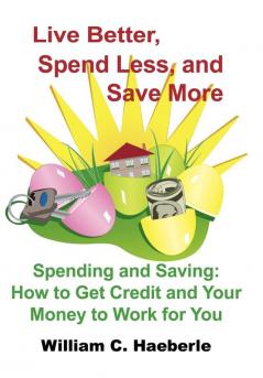 Live Better Spend Less and Save More