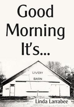 Good Morning It's...