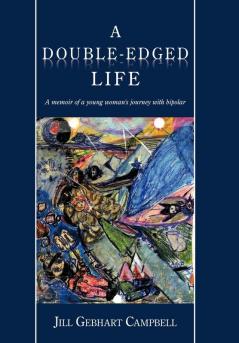 A Double-Edged Life