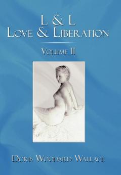 L & L Love & Liberation