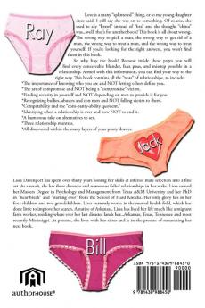 Everything I Needed to Know About Relationships I Should Have Learned from My Panty Drawer: A How-Not-To Guide to Relationships