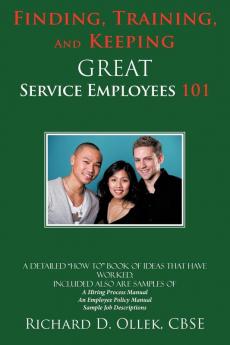 Finding Training And Keeping GREAT Service Employees 101