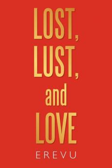 Lost Lust and Love